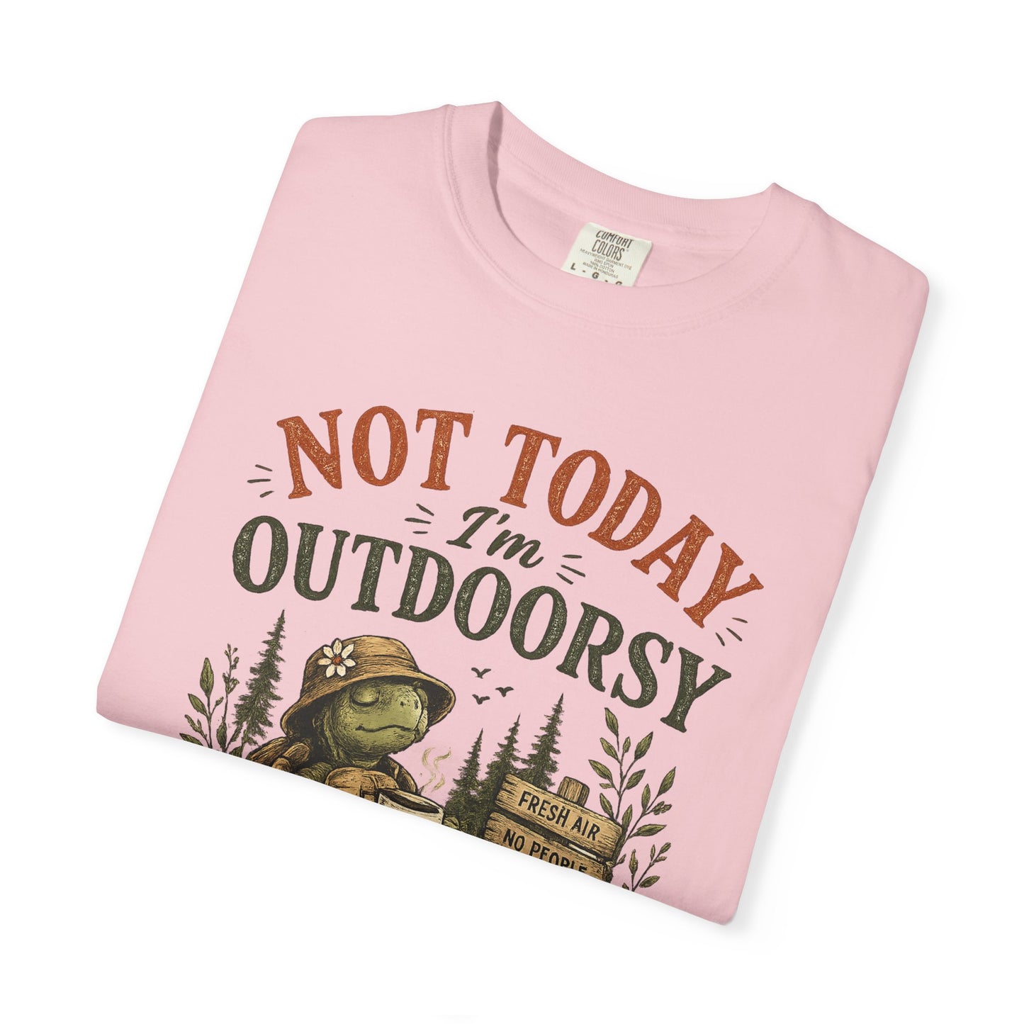 Not Today I'm Outdoorsy T-shirt | Nature Is My Therapy camping shirt - Modern Streetwear T-Shirt