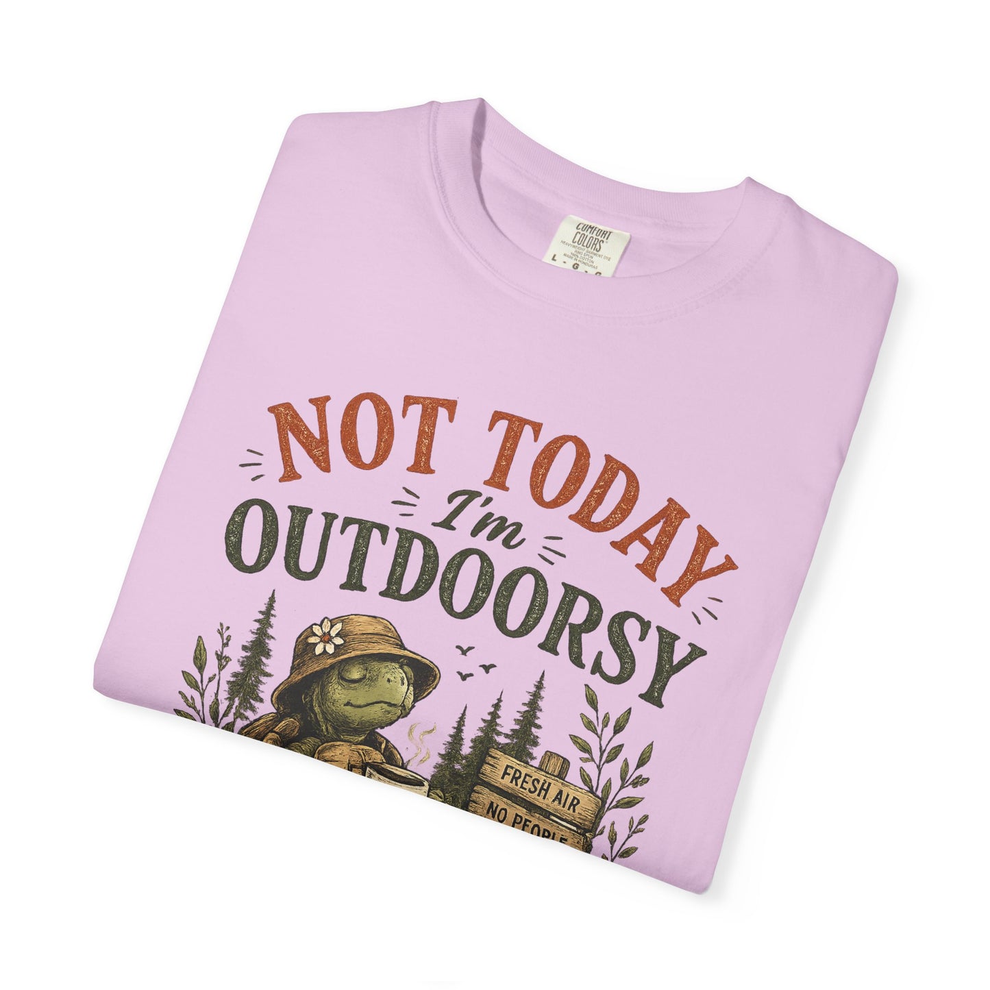 Not Today I'm Outdoorsy T-shirt | Nature Is My Therapy camping shirt - Modern Streetwear T-Shirt