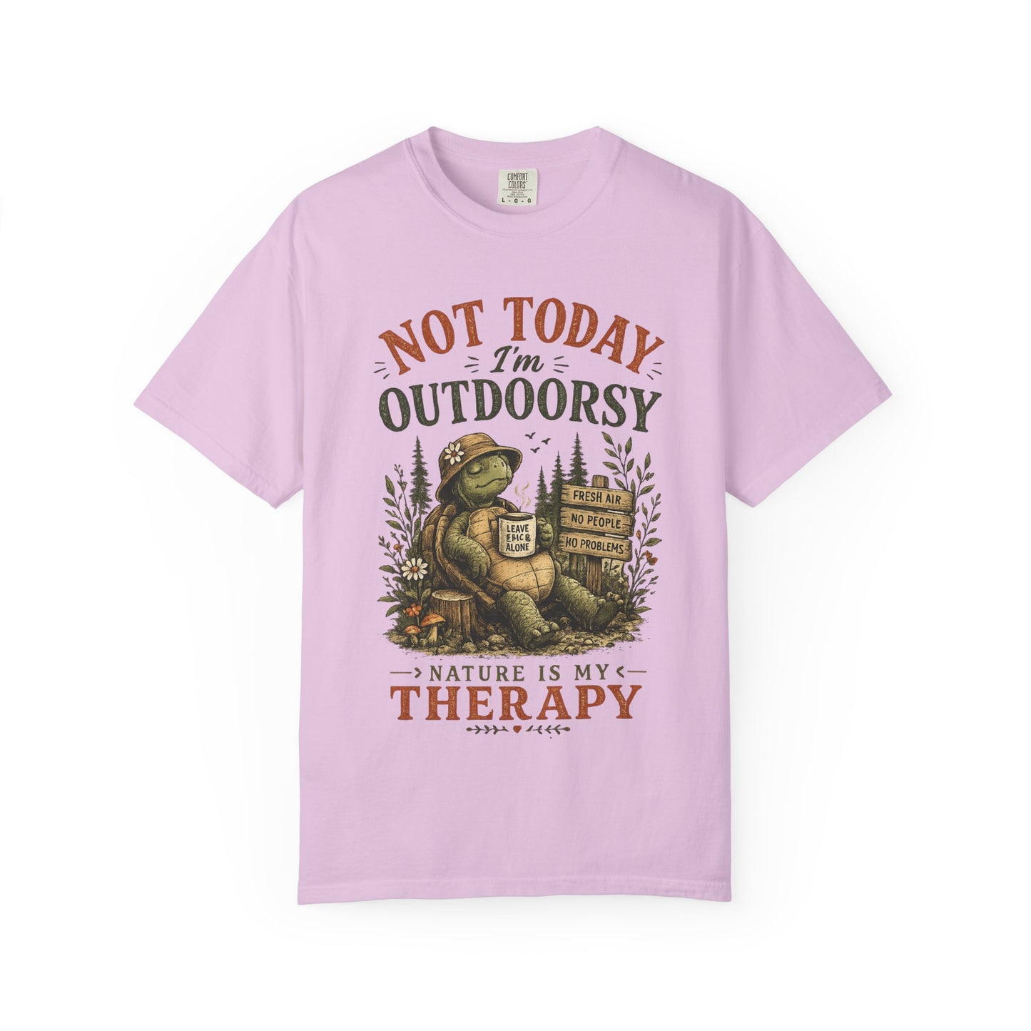 Not Today I'm Outdoorsy T-shirt | Nature Is My Therapy camping shirt - Modern Streetwear T-Shirt