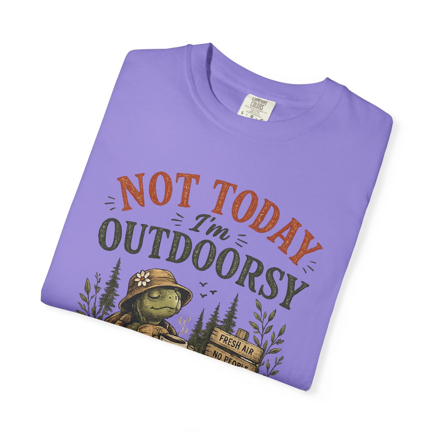 Not Today I'm Outdoorsy T-shirt | Nature Is My Therapy camping shirt - Modern Streetwear T-Shirt