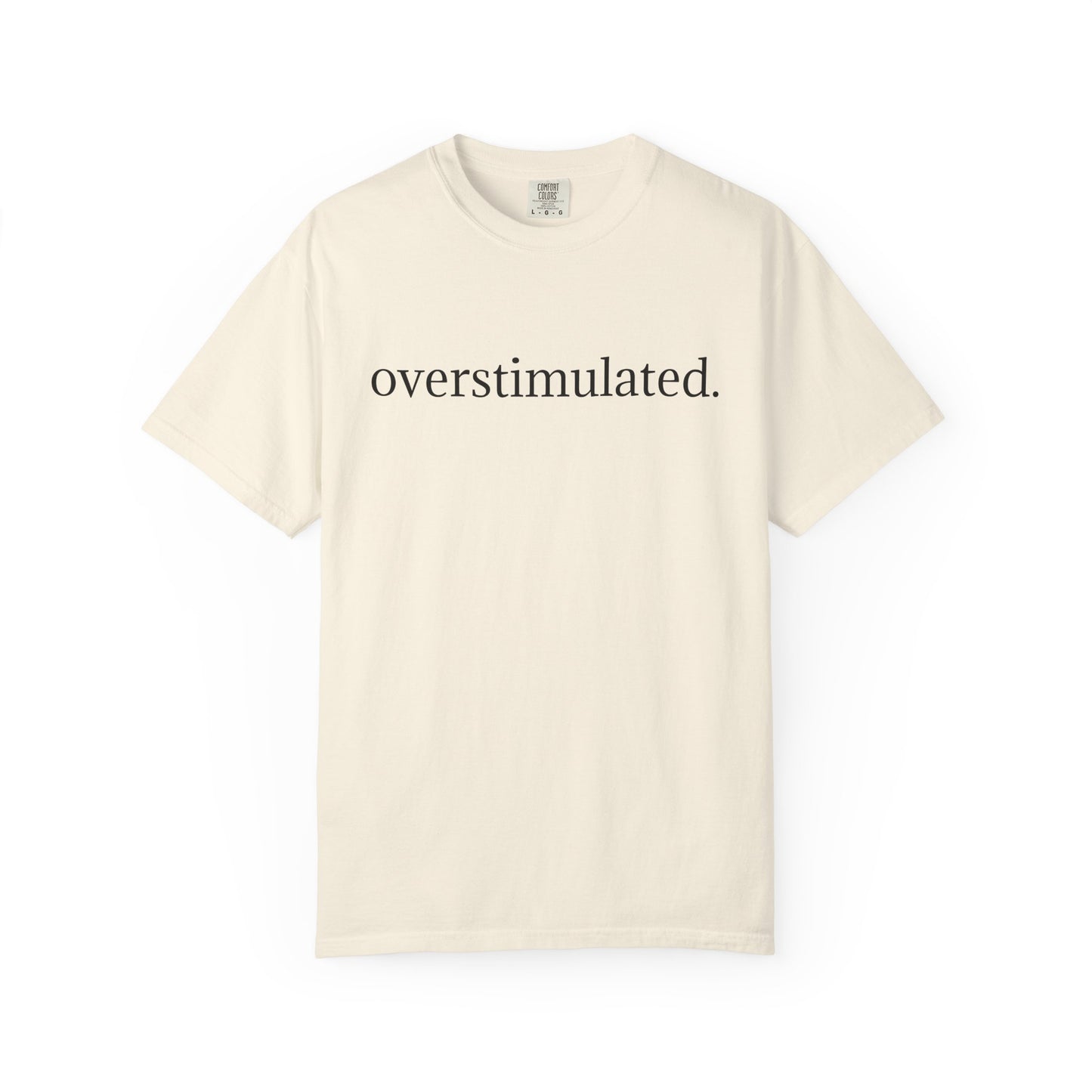 Overstimulated – Minimalist Graphic Tee