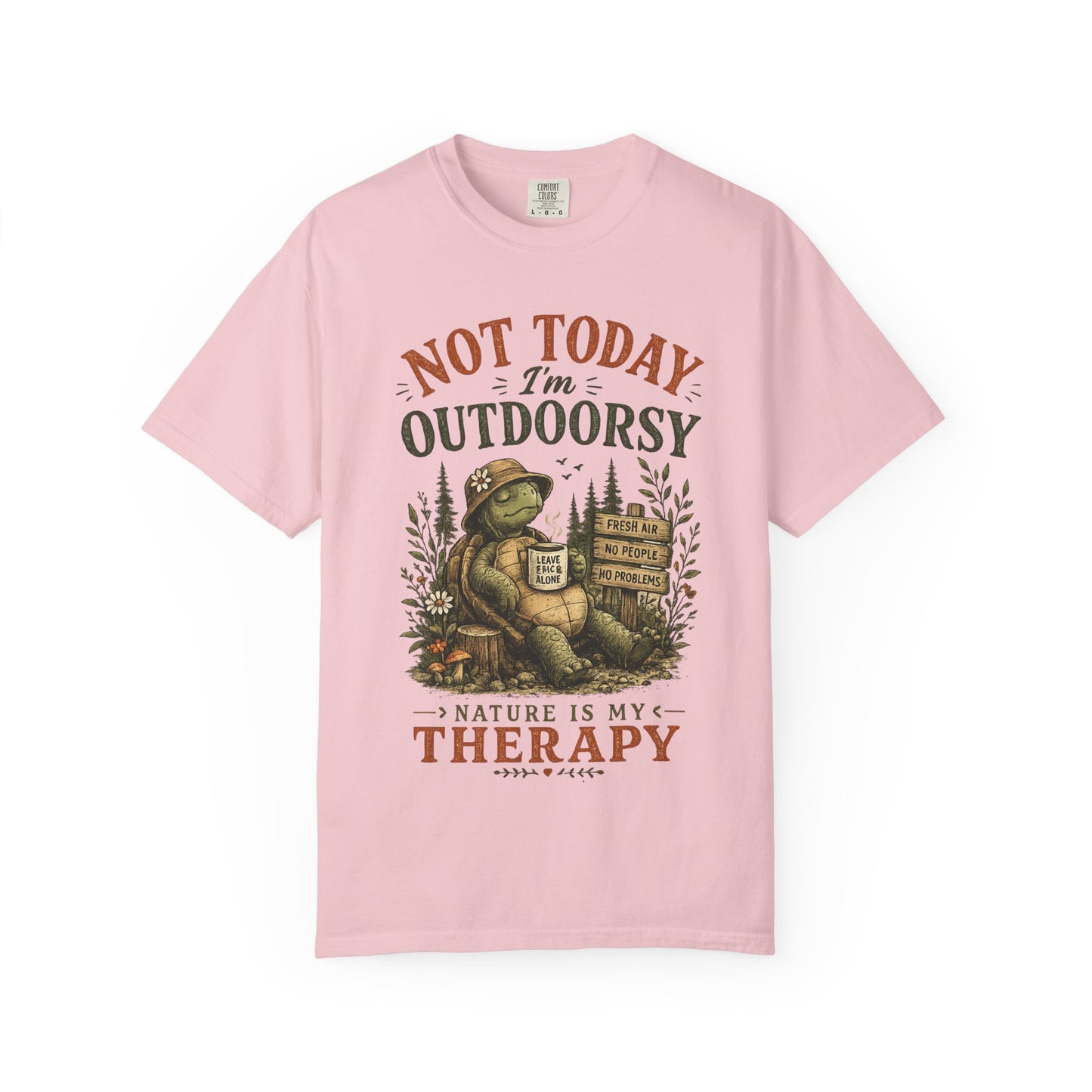 Not Today I'm Outdoorsy T-shirt | Nature Is My Therapy camping shirt - Modern Streetwear T-Shirt